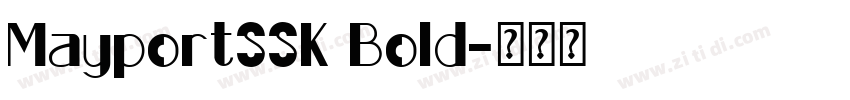 MayportSSK Bold字体转换